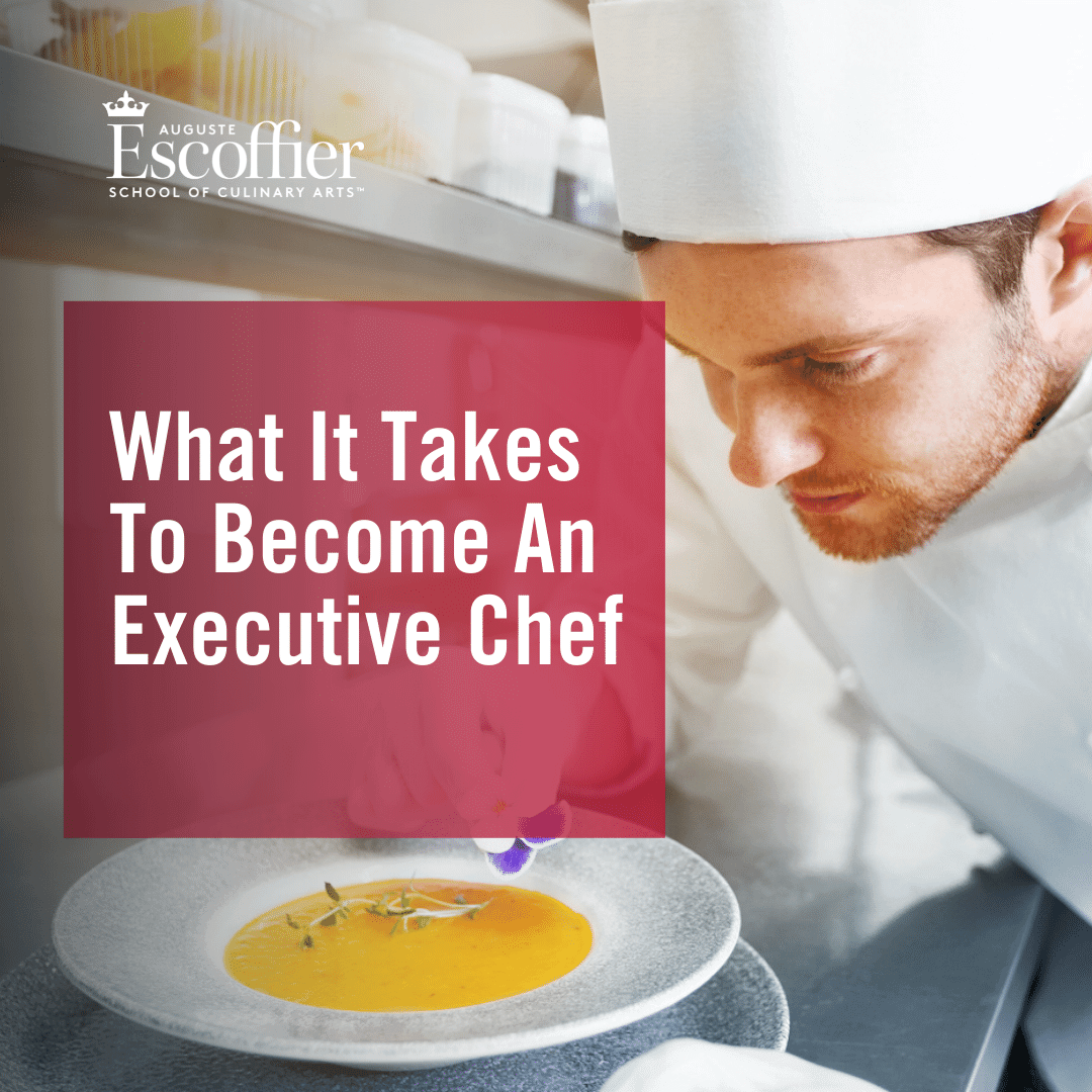 https://www.escoffier.edu/wp-content/uploads/2020/08/What-It-Takes-To-Be-An-Executive-Chef-1080x1080-1.png