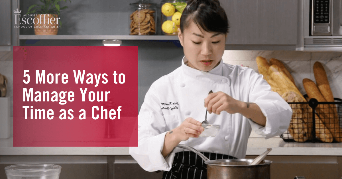 https://www.escoffier.edu/wp-content/uploads/2021/01/5-More-Ways-to-Manage-Your-Time-as-a-Chef-1200x630-.png