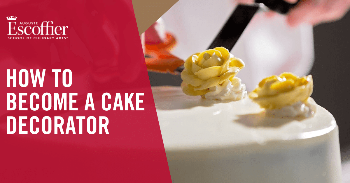 How to Become a Cake Decorator - Escoffier
