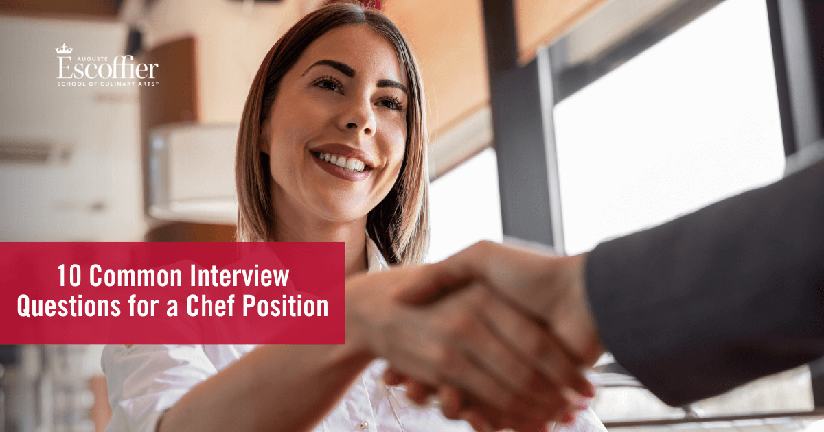 10 Common Interview Questions for a Chef Position Escoffier