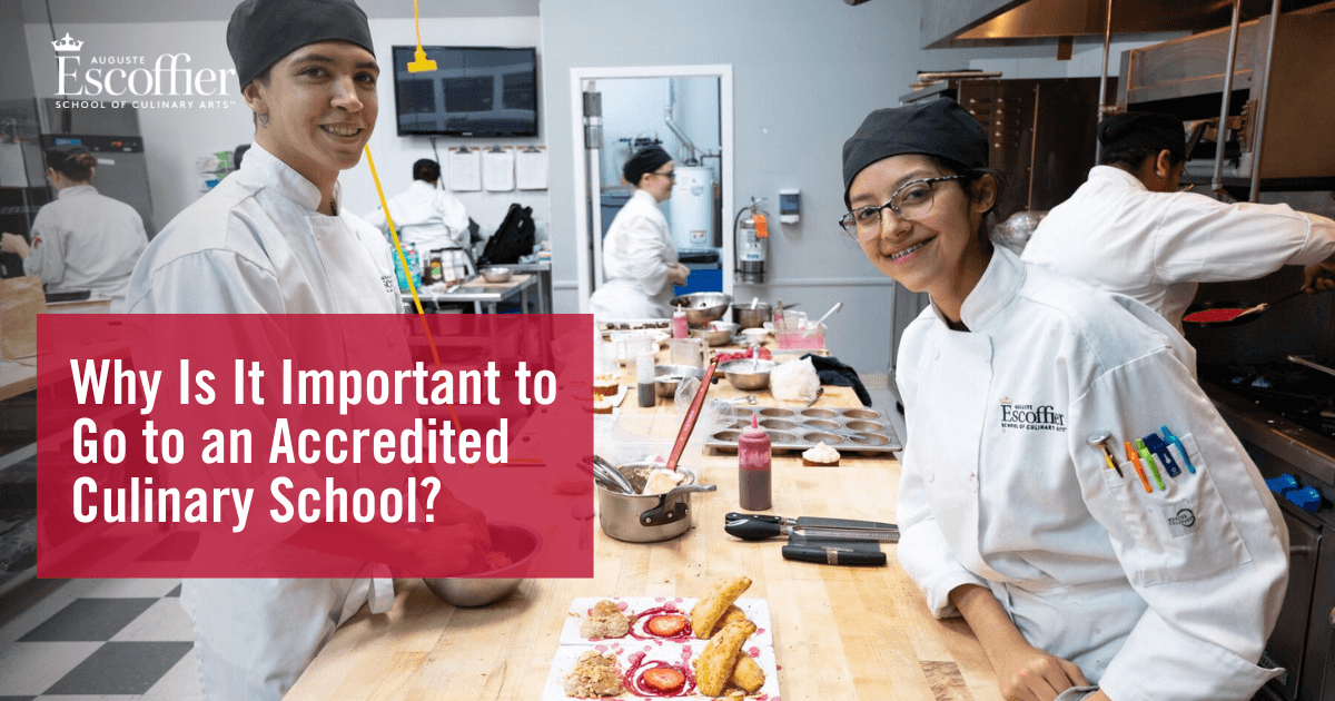 https://www.escoffier.edu/wp-content/uploads/2023/01/Why-Is-It-Important-to-Go-to-an-Accredited-Culinary-School-1200x630-.png