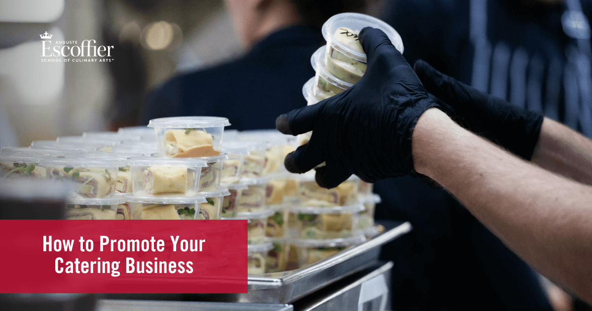 How To Promote Your Catering Business - Escoffier