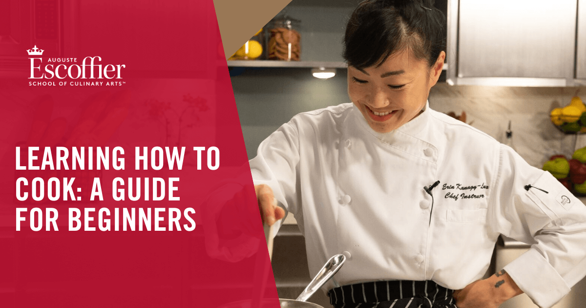 https://www.escoffier.edu/wp-content/uploads/2023/06/Learning-How-to-Cook-A-Guide-for-Beginners-1200x630-1.png